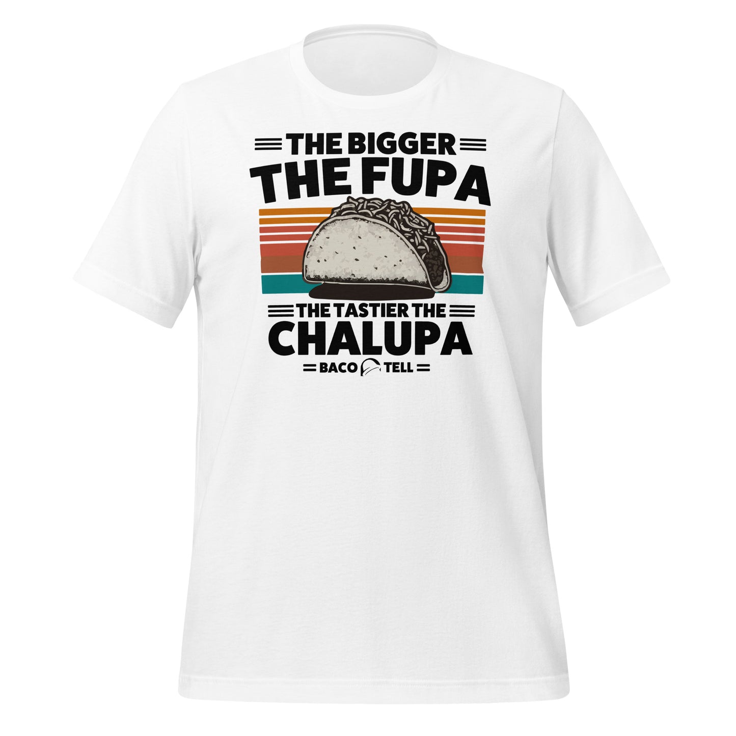 Fupa Chalupa Baco Tell Tee